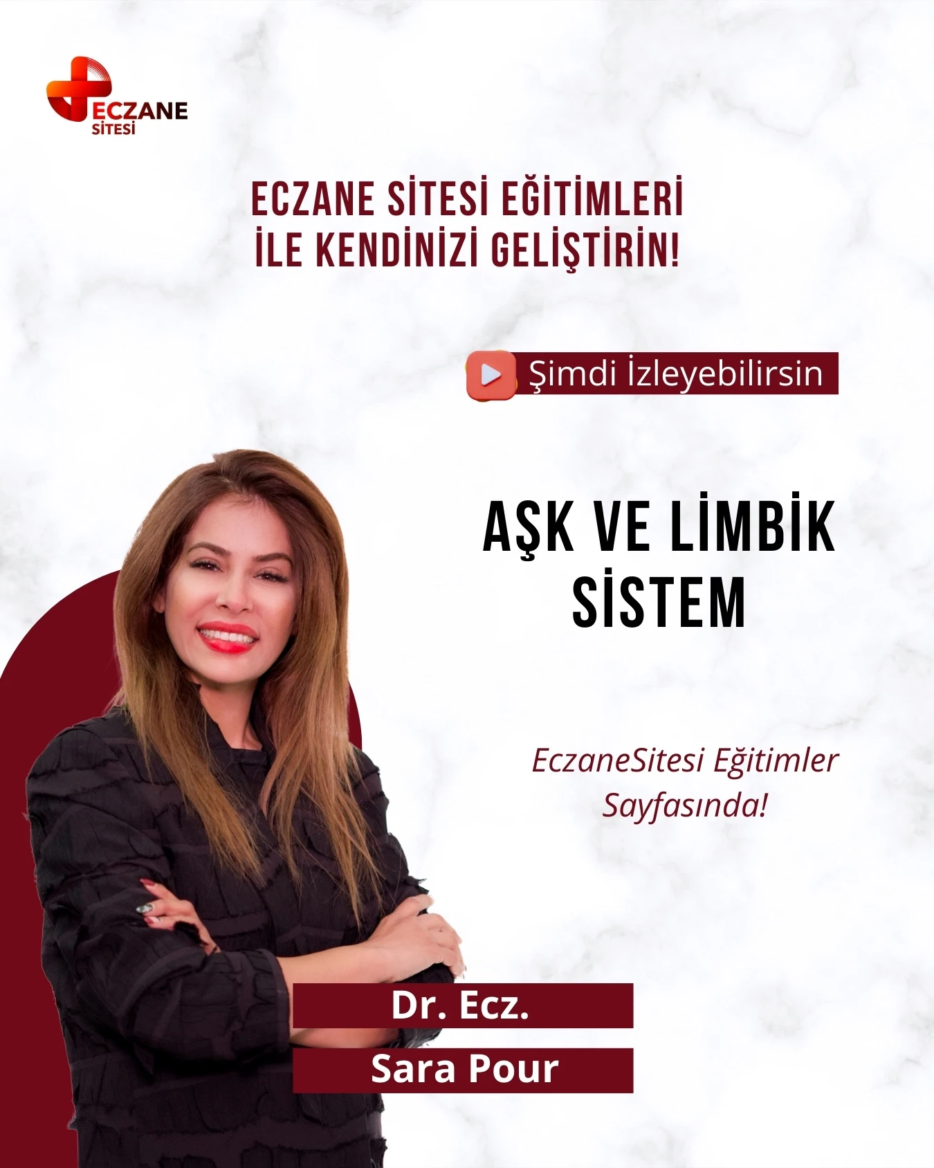 Aşk ve Limbik Sistem - Dr. Ecz. Sara Pour