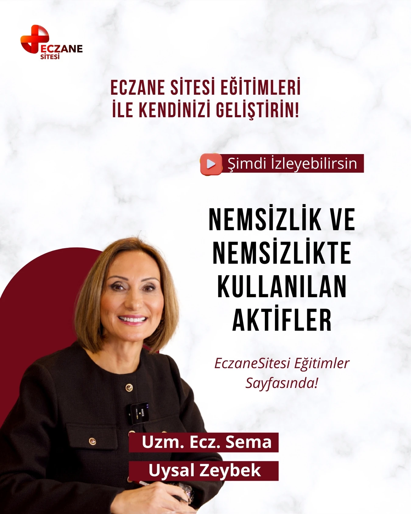 Nemsizlik ve Nemsizlikte Kullanılan Aktifler - Uzm. Ecz. Sema Uysal Zeybek