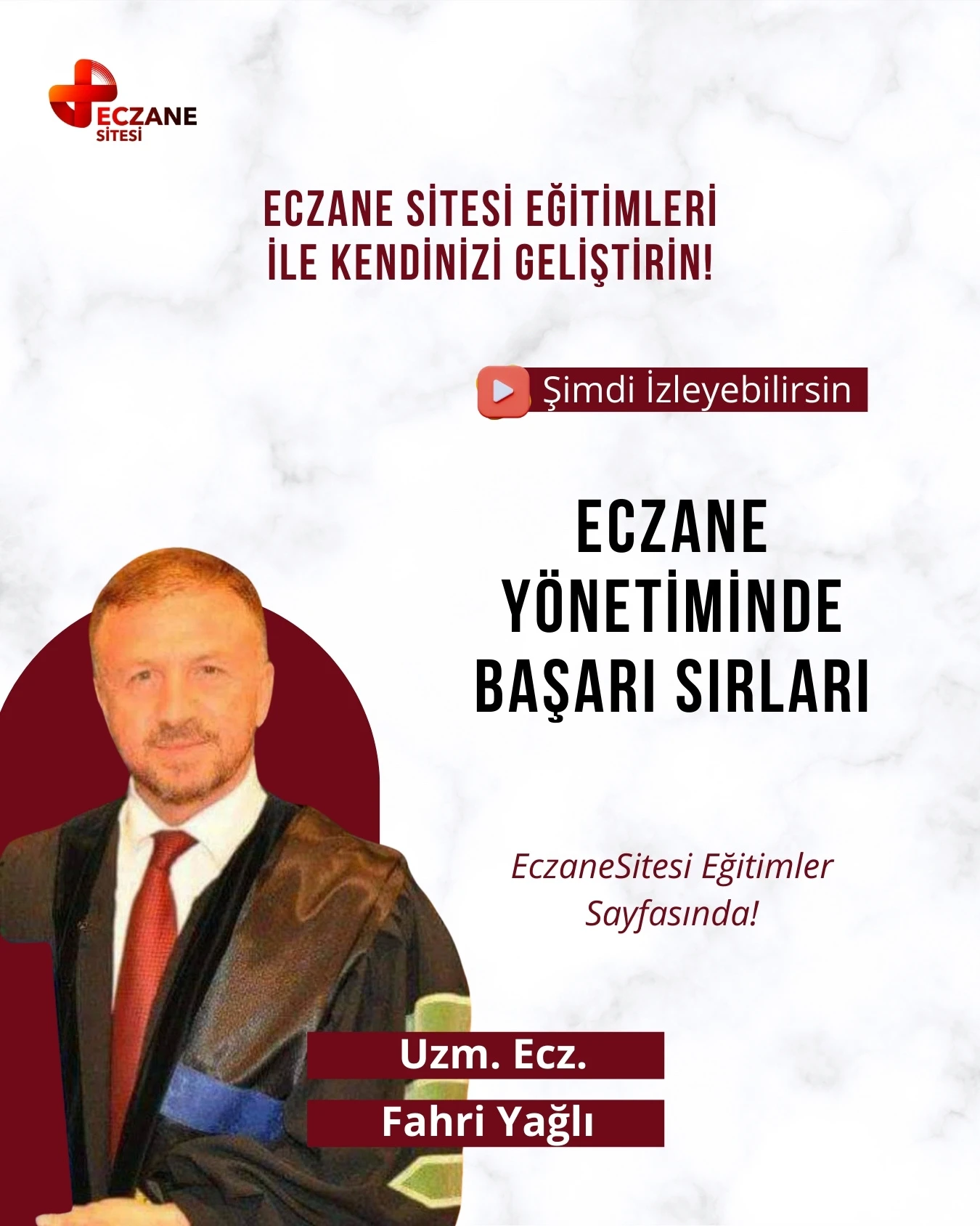 Eczane Yönetiminde Başarı Sırları -  Uzm. Ecz. Fahri Yağlı