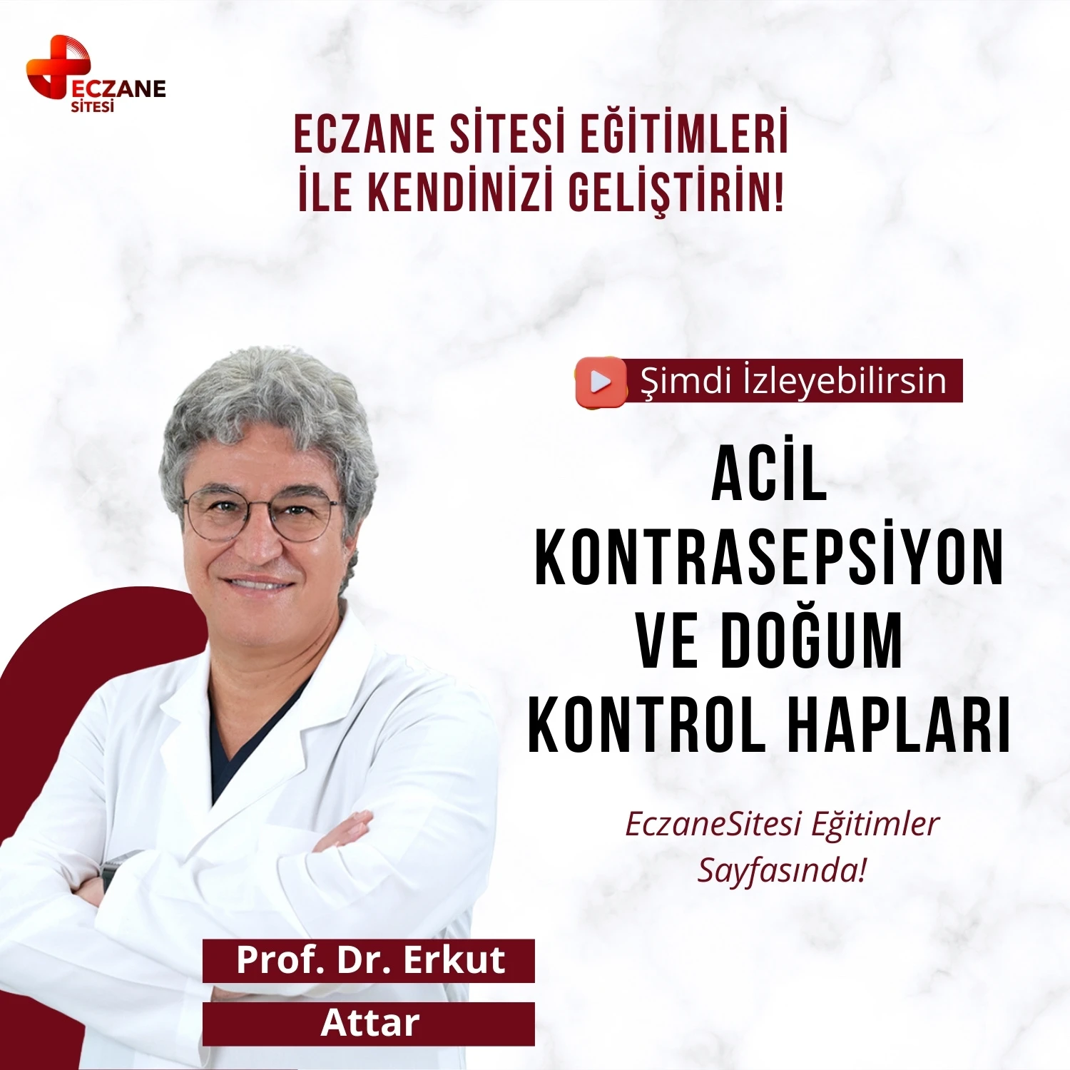 Acil Kontrasepsiyon ve Doğum Kontrol Hapları - Prof. Dr. Erkut Attar