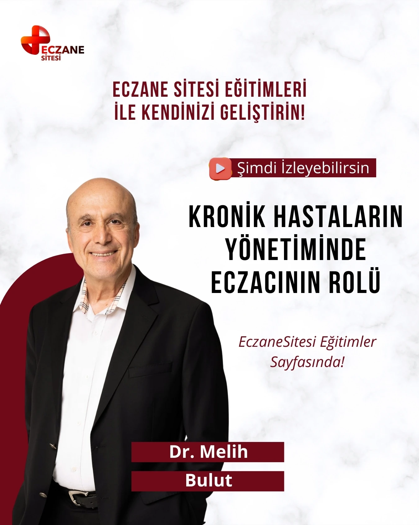 Kronik Hastaların Yönetiminde Eczacının Rolü - Dr. Melih Bulut